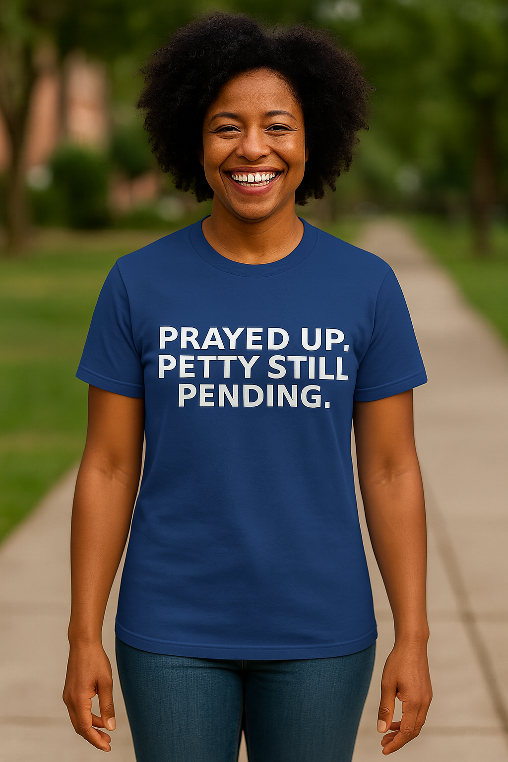 Prayed Up. Petty Still Pending. – Funny Christian Women's Tee