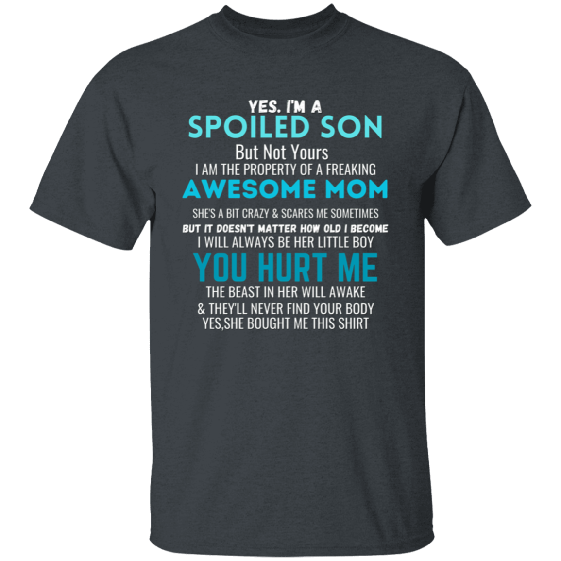 Spoiled Son | T-Shirt