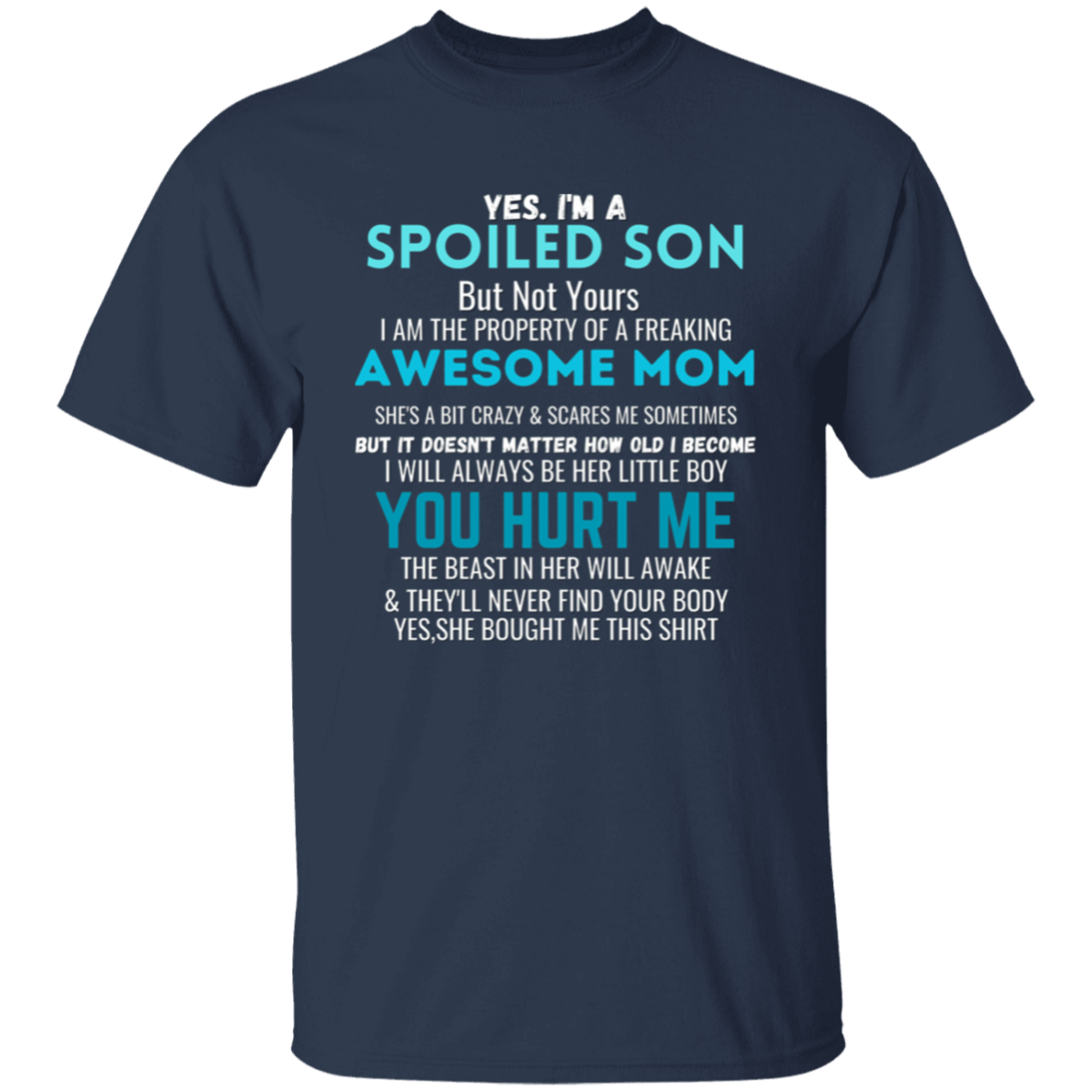 Spoiled Son | T-Shirt