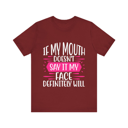 If My Face Could Talk – Bold Women’s Graphic Tee in Black, White, or Silver