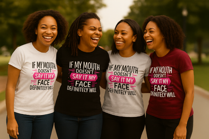 If My Face Could Talk – Bold Women’s Graphic Tee in Black, White, or Silver